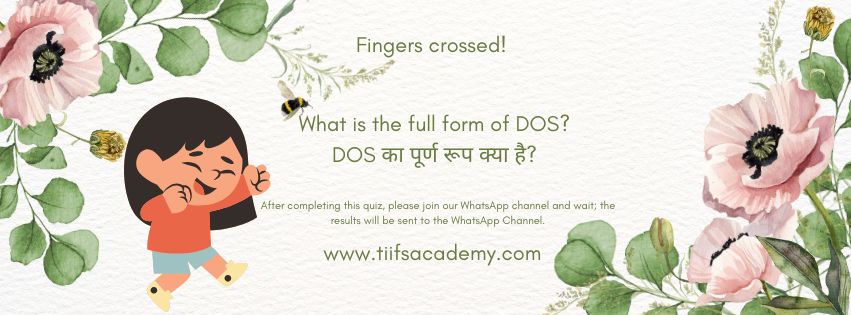 What is the full form of DOS?